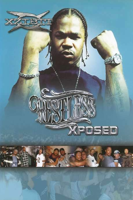 Xzibit | Restless Xposed (2001) movie poster
