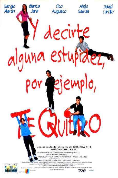Y decirte alguna estupidez, por ejemplo, te quiero (2000) movie poster