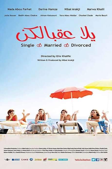 Yalla Aa’belkon: Single, Married, Divorced (2014) movie poster