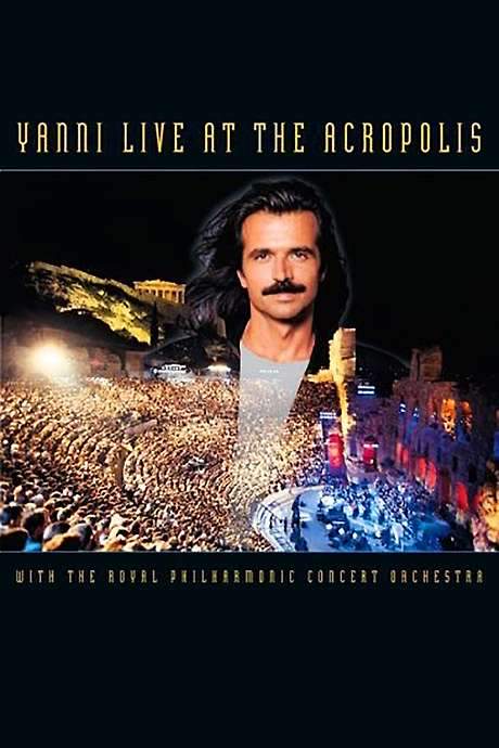 Yanni: Live at the Acropolis (1994) movie poster