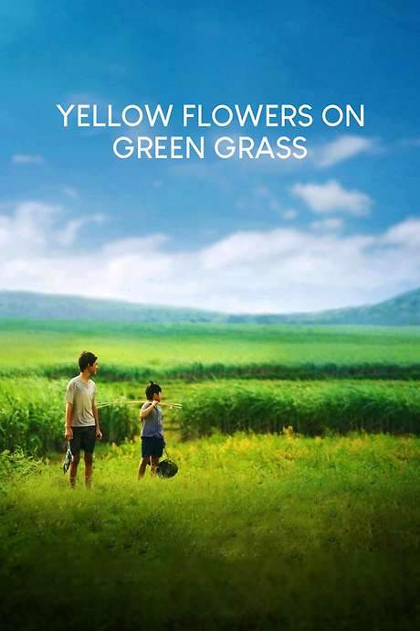 Yellow Flowers On the Green Grass (2015) movie poster