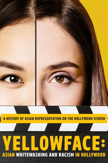 Yellowface: Asian Whitewashing and Racism in Hollywood (2019) movie poster