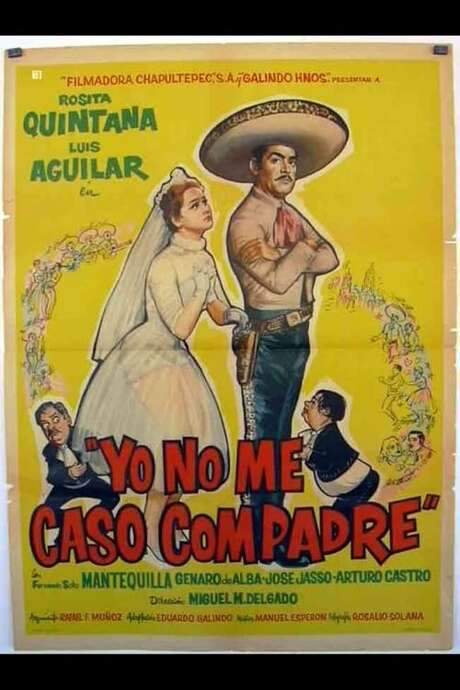 Yo no me caso compadre (1960) movie poster