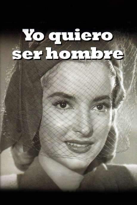 Yo quiero ser hombre (1950) movie poster