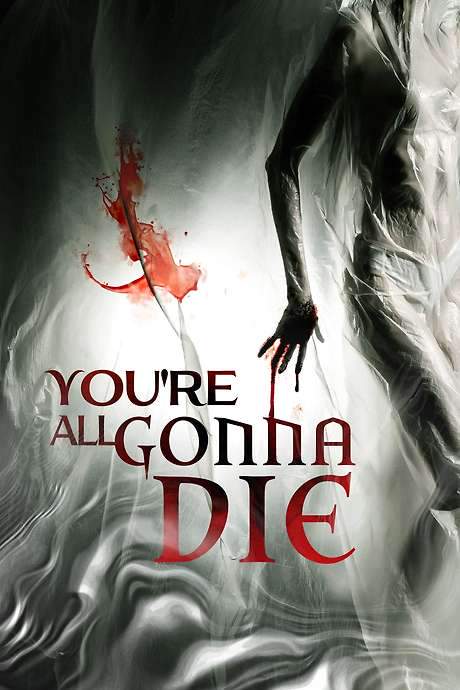 You’re All Gonna Die (2023) movie poster