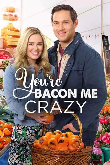 You’re Bacon Me Crazy (2020) movie poster