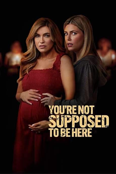 You’re Not Supposed to Be Here (2023) movie poster