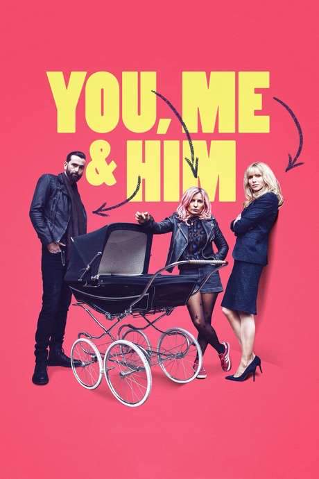 You, Me and Him (2017) movie poster
