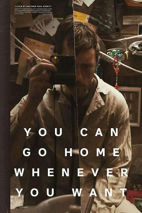 You Can Go Home Whenever You Want (2025) movie poster