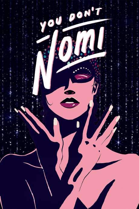 You Don’t Nomi (2019) movie poster