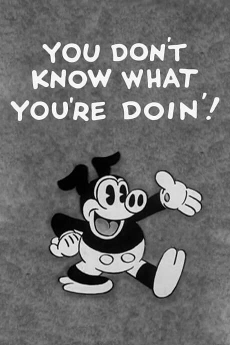 You Don’t Know What You’re Doin’! (1931) movie poster