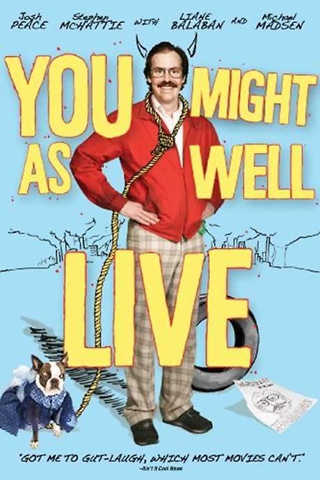 You Might As Well Live (2009) movie poster