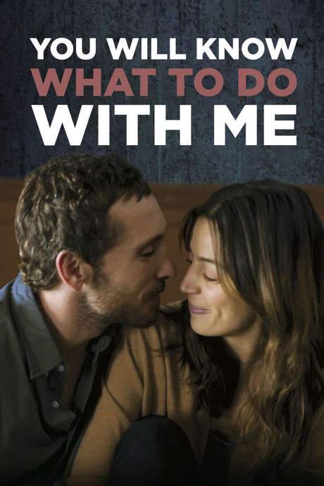 You Will Know What to Do With Me (2015) movie poster