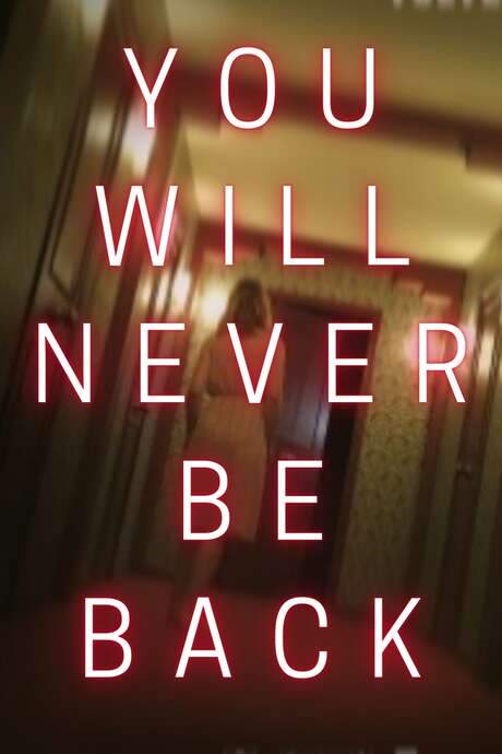You Will Never Be Back (2020) movie poster