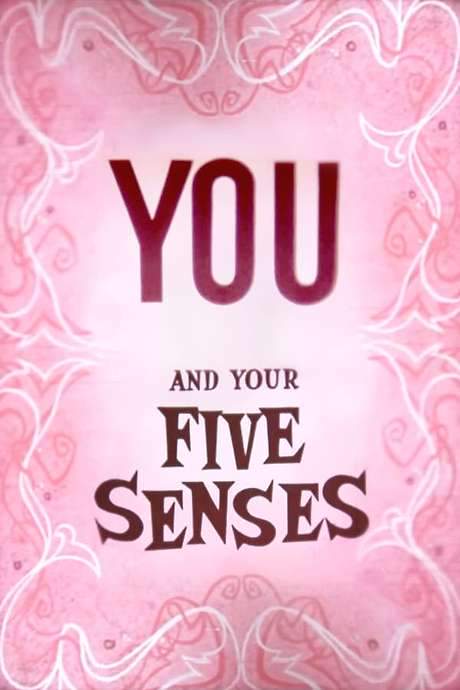 You and Your Five Senses (1955) movie poster