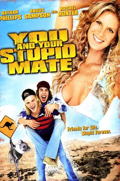 You and Your Stupid Mate (2005) movie poster