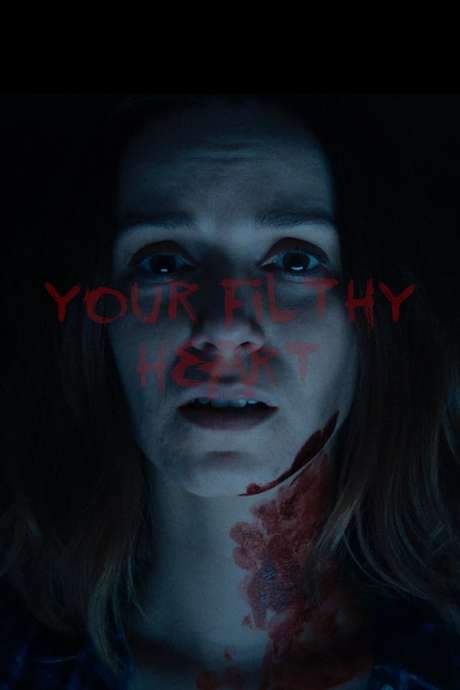 Your Filthy Heart (2018) movie poster
