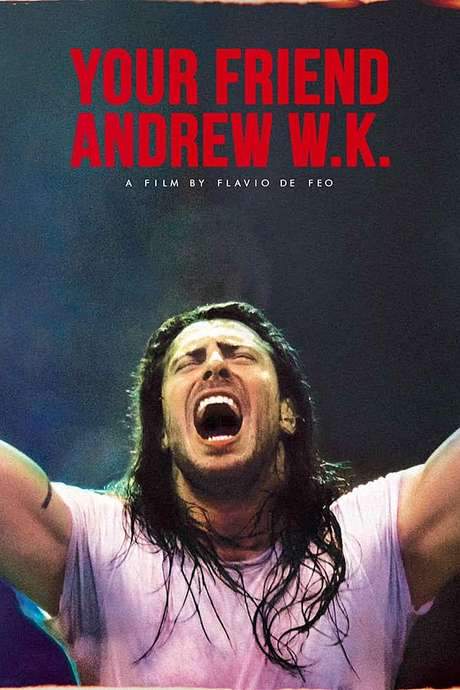 Your Friend Andrew W.K. (2020) movie poster
