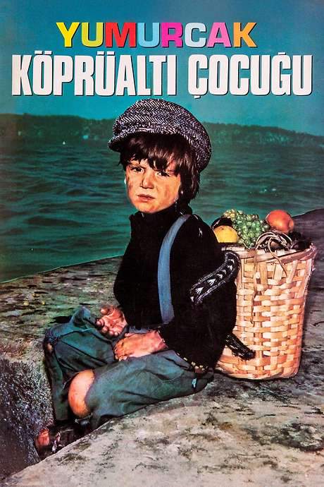Yumurcak Köprüaltı Çocuğu (1970) movie poster