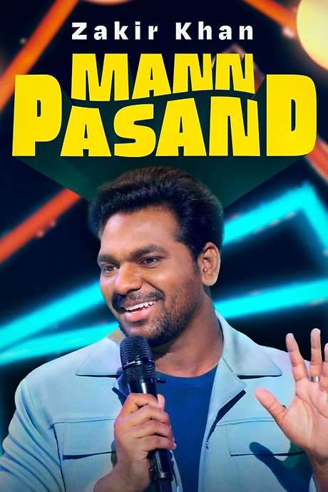 Zakir Khan: Mannpasand (2023) movie poster