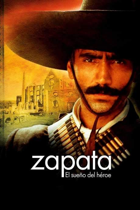 Zapata: The dream of a hero (2004) movie poster
