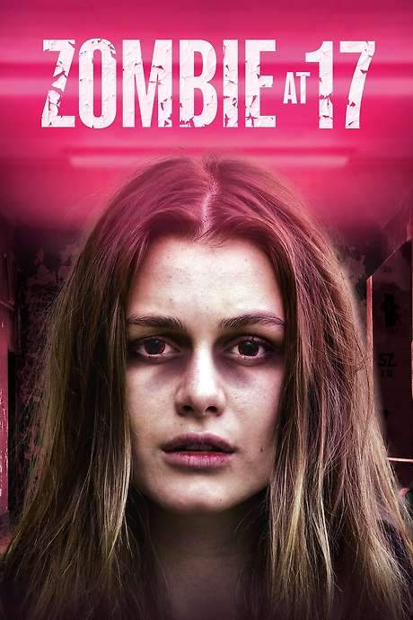 Zombie at 17 (2018) movie poster