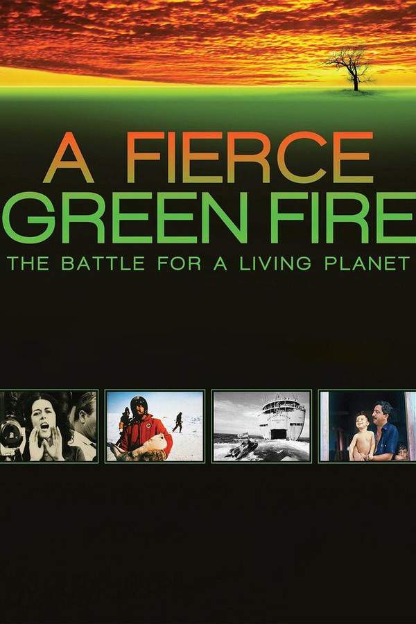 A Fierce Green Fire