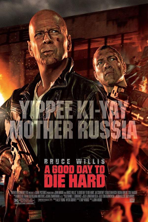 A Good Day to Die Hard