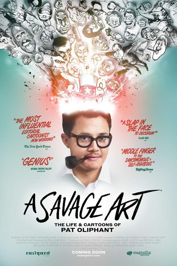 A Savage Art: The Life & Cartoons of Pat Oliphant