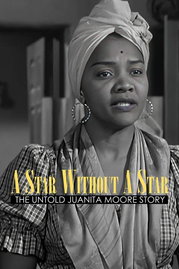 A Star Without a Star: The Untold Juanita Moore Story