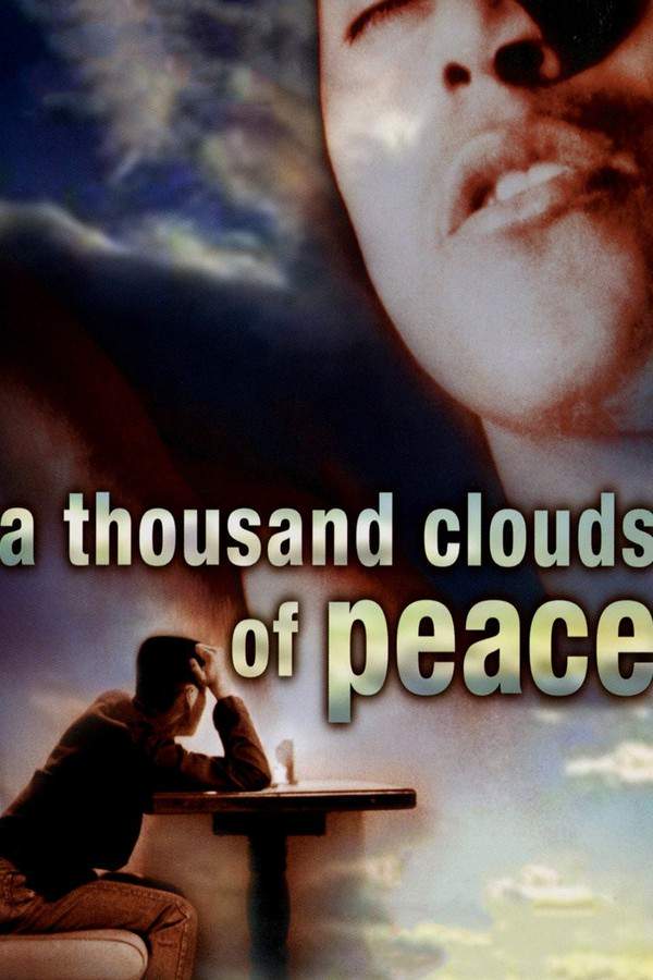 A Thousand Peace Clouds Encircle the Sky