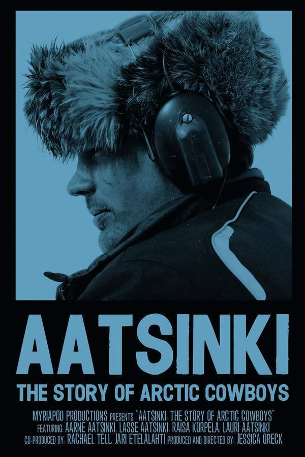 Aatsinki: The Story of Arctic Cowboys
