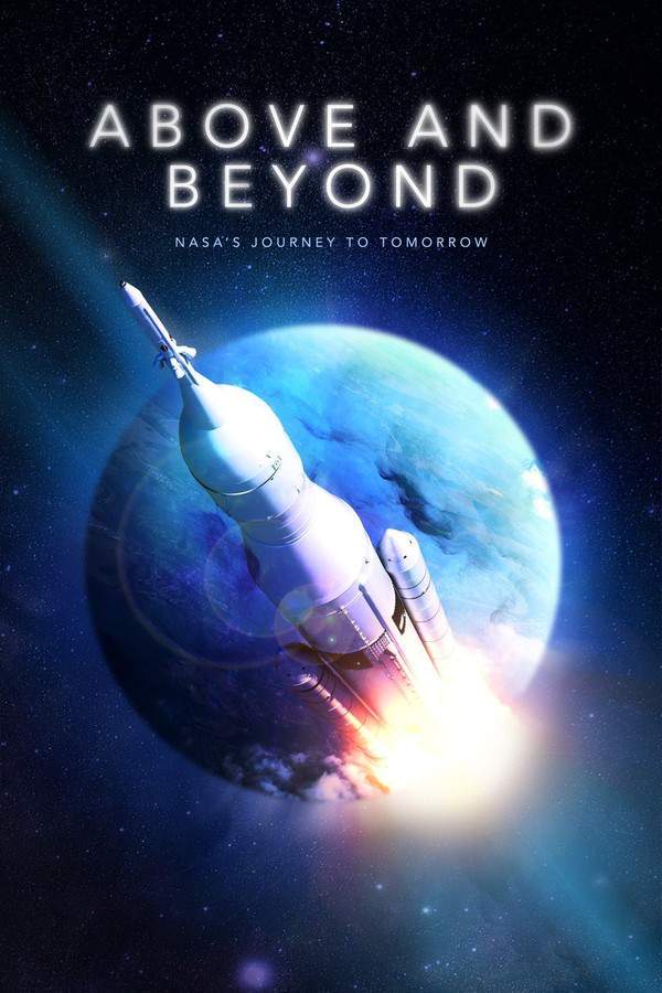 Above and Beyond: NASA's Journey To Tomorrow