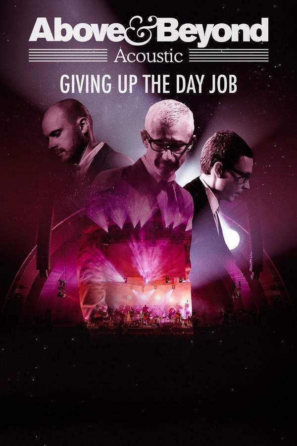 Above & Beyond Acoustic: Giving Up the Day Job