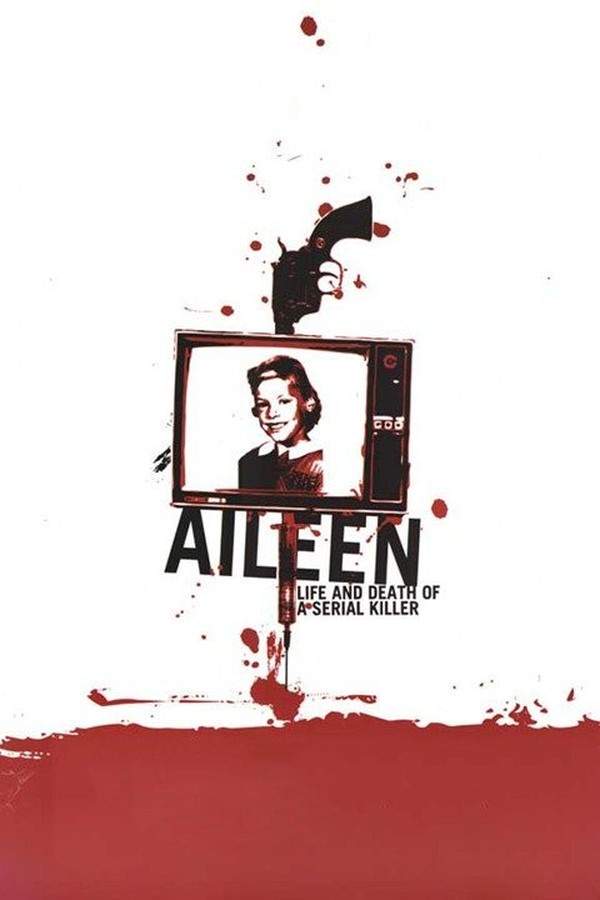 Aileen: Life and Death of a Serial Killer