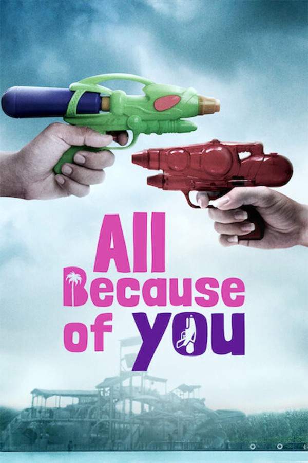 All Because of You