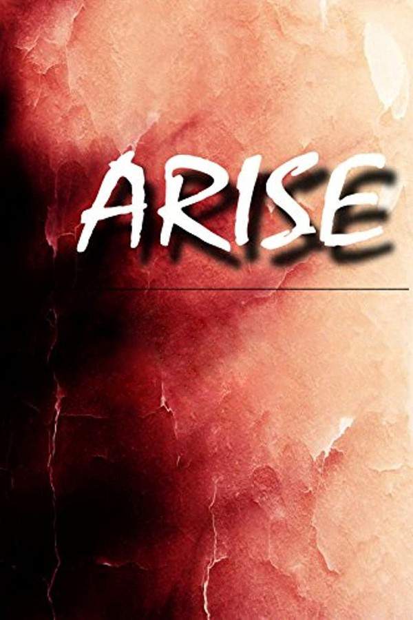 Arise