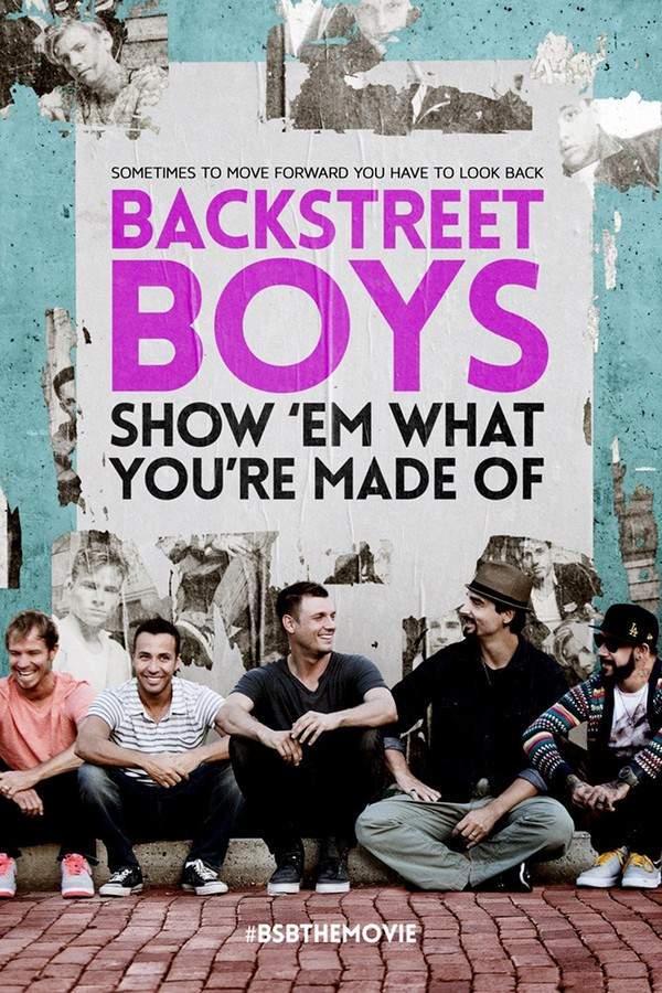 Backstreet Boys: Show 'Em What You're Made Of