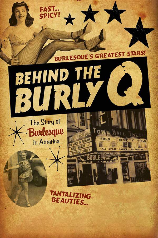 Behind the Burly Q