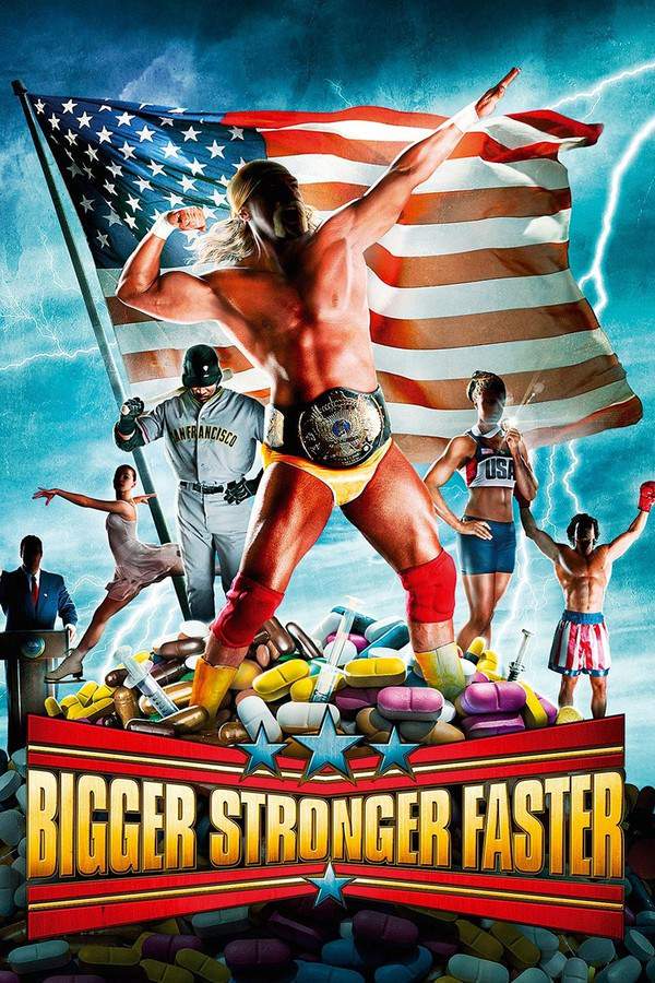 Bigger Stronger Faster*