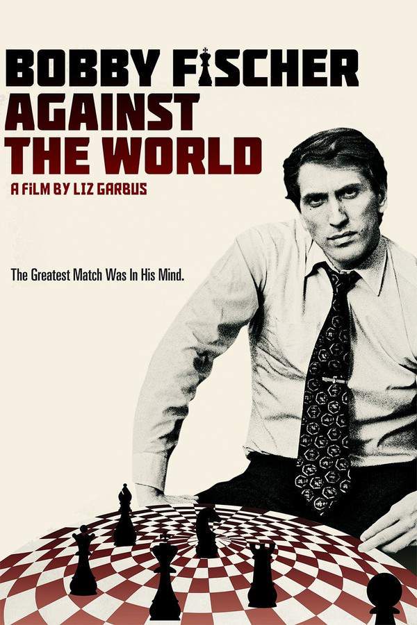 Bobby Fischer Against the World