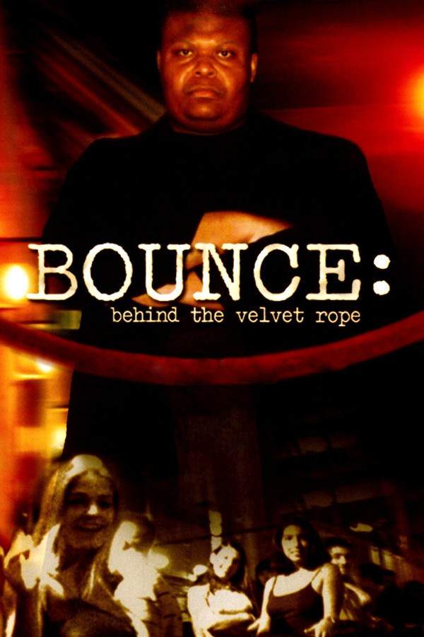Bounce: Behind the Velvet Rope
