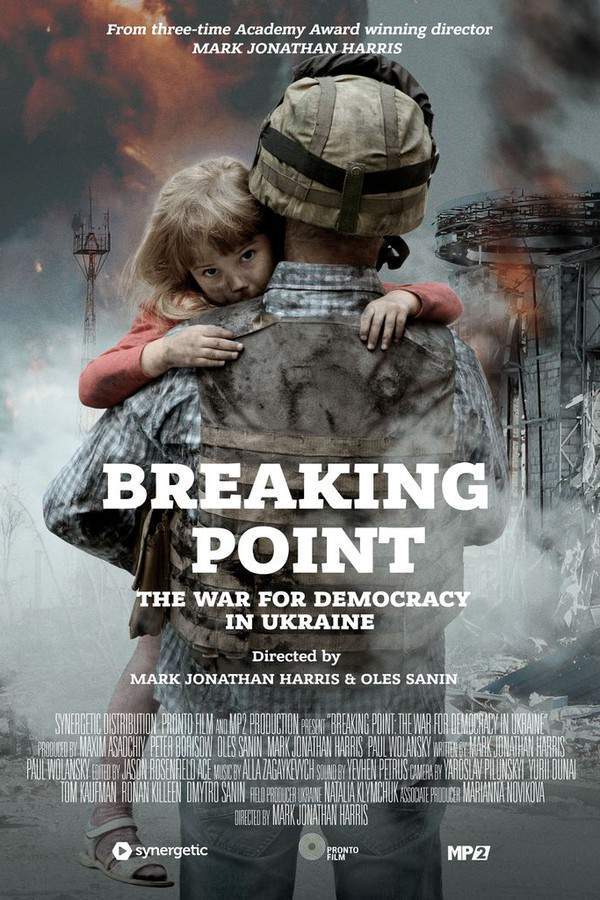Breaking Point: The War for Democracy in Ukraine