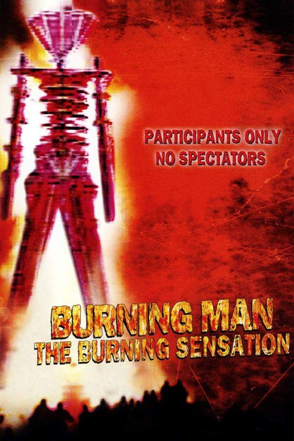 Burning Man: The Burning Sensation