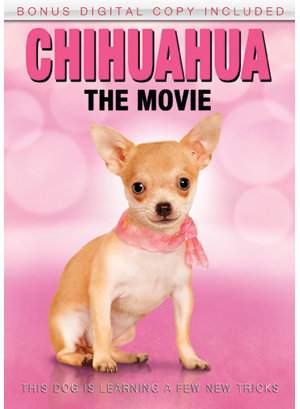 Chihuahua: The Movie