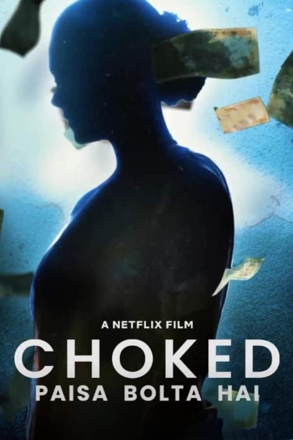 Choked (Paisa Bolta Hai)