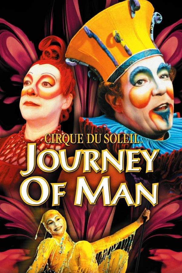 Cirque du Soleil: Journey of Man
