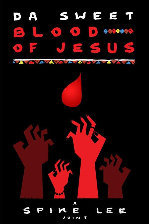 Da Sweet Blood of Jesus