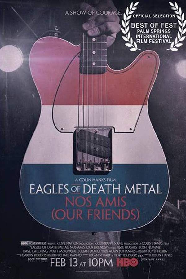 Eagles of Death Metal: Nos Amis (Our Friends)