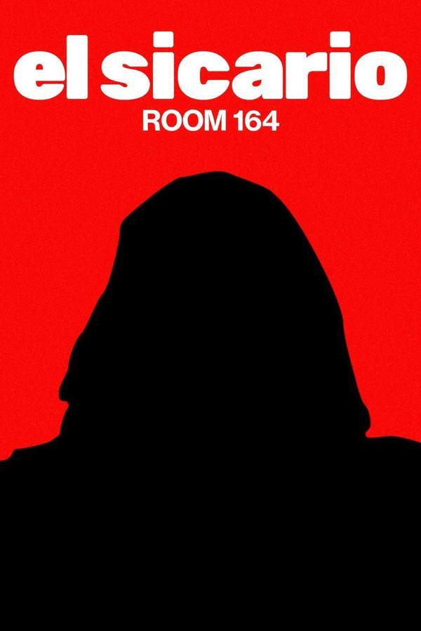 El Sicario: Room 164